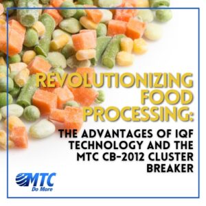 IQF food broken apart after cluster breaker